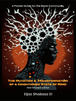 The Mutation & Transformation of a Conditioned State of Mind: A Pocket Guide for Black People: New Revised Edition