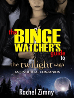 The Binge Watcher’s Guide to the Twilight Saga