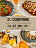 Zuckerfreie Ernährung: Dein Schlüssel zur Vitalität: Zuckerfrei-Challenge mit Ernährungsplan &amp; gesunden Rezepten mit Nährwertanga