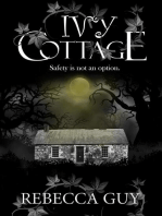 Ivy Cottage - A Spine-Tingling Ghost Thriller: Safety is not an option