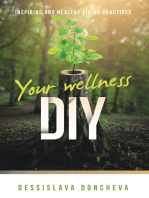 Your wellness DIY: Inspiring and healthy living practices