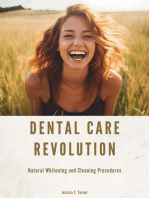 Dental Care Revolution: Natural Whitening and Cleaning Procedures