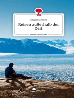 Reisen außerhalb der Zeit: story.one - Life is a Story