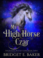 My High Horse Czar: The Russian Witch's Curse, #3