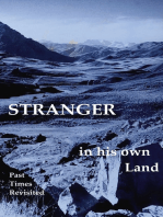 Stranger in his own Land: Bygone times revisited