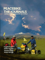 PEACEBIKE: The Journals - Tales of Generosity, Friendship, and Seeds of Peace Along the Backroads of the World