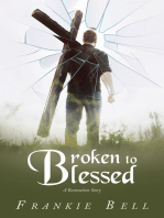 Broken to Blessed: A Restoration Story