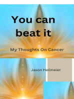 You Can Beat It - My Thoughts On Cancer
