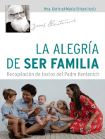 La alegría de ser familia: Recopilación de textos del Padre Kentenich