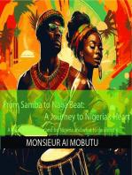 From Samba to Naija Beat: A Journey to Nigeria's Heart: A traveler's guide to and fro Nigeria and what to do about it
