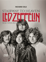 Stairway to Heaven: Led Zeppelin Sem Censura