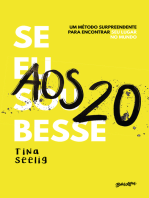 Se eu soubesse aos 20: Um método surpreendente para encontrar seu lugar no mundo