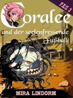 Coralee und der seelenfressende Fußball: F.E.U. 3