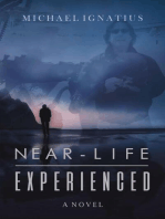 Near-Life Experienced