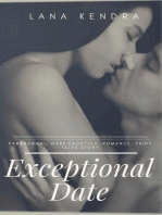 Exceptional Date: Paranormal, dark eroctica, romance, fairy tales story