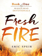 Fresh Fire: 90 Quick Read Devotionals Book One
