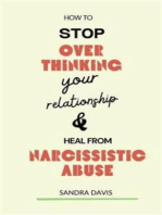 How to Stop Overthinking Your Relationship and Heal from Narcissistic Abuse
