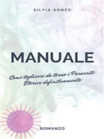 Parassiti eterici. Come fare. Cinque tecniche per toglierli e riprendersi la propria vita