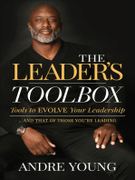 The Leader’s Toolbox: Tools to EVOLVE Your Leadership … and That of Those You’re Leading