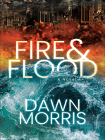 Fire & Flood: A Novel