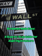 Dividends Made Easy. A Step-by-Step Guide for Aspiring Investors