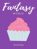 Fantasy World: Good Kids, #1