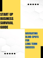 Start Up Business Survival Guide: Navigating Blind Spots for Long Term Success