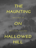 The Haunting On Hallowed Hill