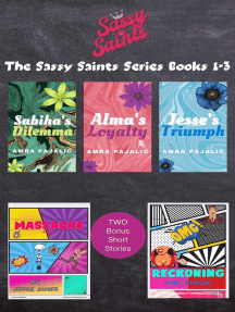 The Sassy Saints Series Books 1-3: Sassy Saints Series, #3.5