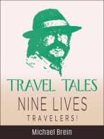 Travel Tales: Nine Lives Travelers: True Travel Tales