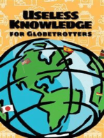 Useless Knowledge for Globetrotters: 2700 facts about 188 countries - The huge knowledge book about the whole world