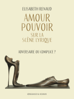 Amour – Pouvoir sur la scène lyrique: Adversaire ou Complice?