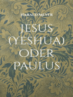 Jesus (Yeshua) oder Paulus: Die ursprüngliche Botschaft und ihre Verkehrung