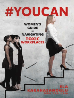 #YouCan: Women’s Guide to Navigating Toxic Workplaces