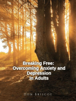 Breaking Free: Overcoming Anxiety and Depression in Adults