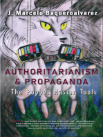 Authoritarianism & Propaganda: The Puppet Master Tools