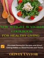 New Weight Watcher Cookbook for Healthy Living: Discover Flavourful Recipes and Smart Eating Habits to Shed Pounds and Thrive