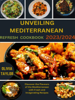Unveiling Mediterranean Refresh Cookbook 2023/2024: Discover the Flavours of the Mediterranean with Fresh and Invigorating Recipes