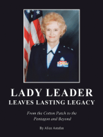 LADY LEADER LEAVES LASTING LEGACY: From the Cotton Patch to the Pentagon and Beyond