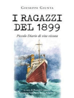 I ragazzi del 1899: Piccolo Diario di vita vissuta