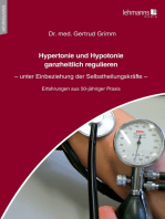 Hypertonie und Hypotonie ganzheitlich regulieren: Unter Einbeziehung der Selbstheilungskräfte. Erfahrungen aus 50-jähriger Praxis