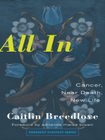 All In: Cancer, Near Death, New Life