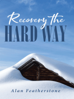 Recovery the Hard Way
