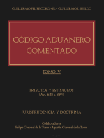 Código Aduanero comentado. Tomo IV: Tributos y estímulos (Art. 635 a 859)