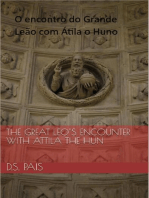 O encontro do Grande Leão com Átila o Huno