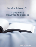 Self-Publishing 101: A Beginner's Roadmap to Success