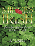 Midge's Irish: Emerging from a Restricted Existence through Love and Support