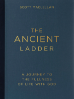 The Ancient Ladder: A Journey to the Fullness of Life with God