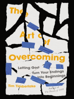 The Art of Overcoming: Letting God Turn Your Endings into Beginnings