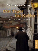Ein Tiger im Keller: Historischer Kriminalroman